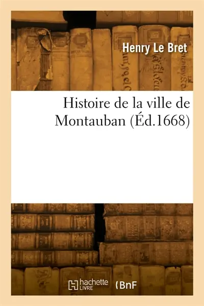 Histoire de la ville de Montauban