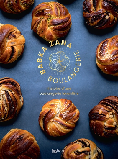 Babka Zana boulangerie : histoire d'une boulangerie levantine