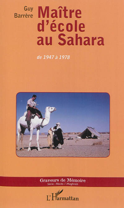Maître d'école au Sahara : de 1947 à 1978