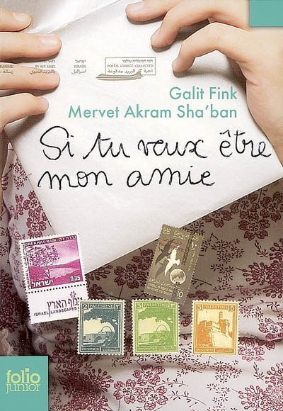 Si tu veux être mon amie : lettres de Galit Fink et Mervet Akram Sha'ban