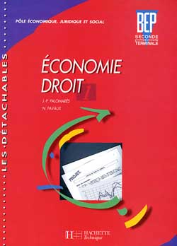 Economie droit, seconde professionnelle, terminale. Vol. 1