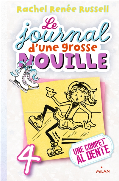 Le journal d'une grosse Nouille 4 Une compet' al dente