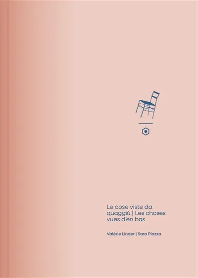 Les choses vues d'en bas