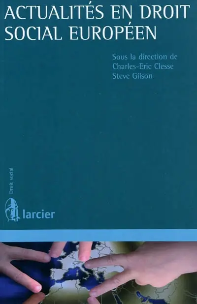 Actualités en droit social européen