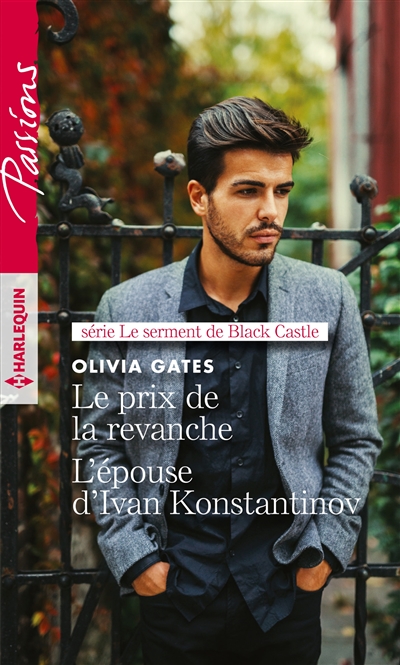 Le prix de la revanche. L'épouse d'Ivan Konstantinov : le serment de Black Castle