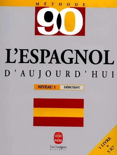 L'espagnol d'aujourd'hui en 90 leçons
