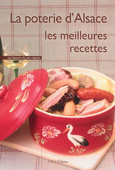 La poterie d'Alsace : les meilleures recettes