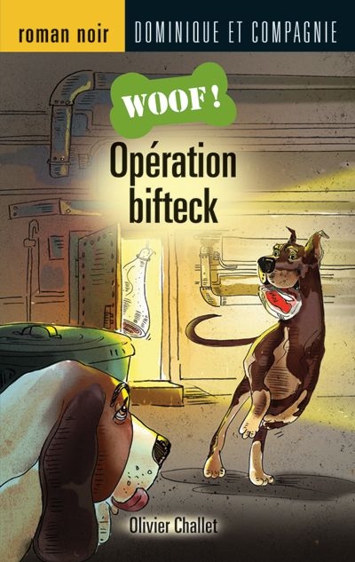 Woof. Vol. 3. Opération bifteck
