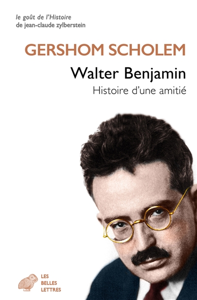 Walter Benjamin : histoire d'une amitié