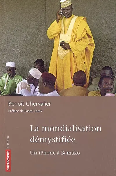 La mondialisation démystifiée : un iPhone à Bamako