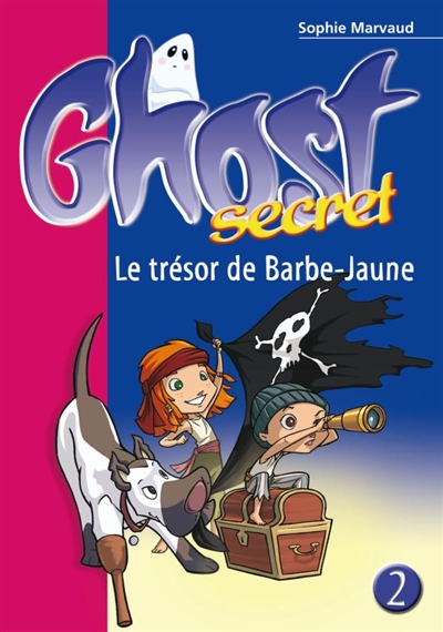 Ghost secret n°2 : Le trésor de Barbe-jaune