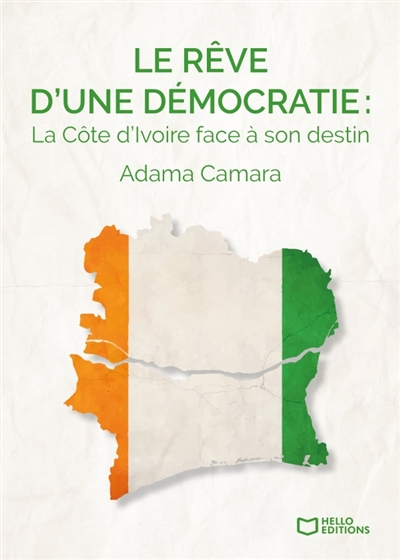 Le rêve d'une démocratie :...