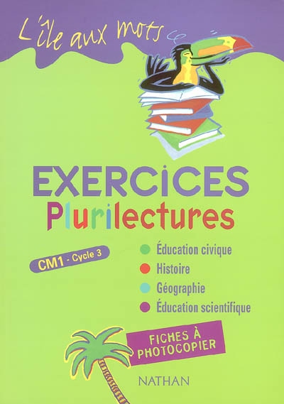 Plurilectures, CM1 cycle 3 : exercices