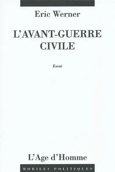 L'avant-guerre civile : essai
