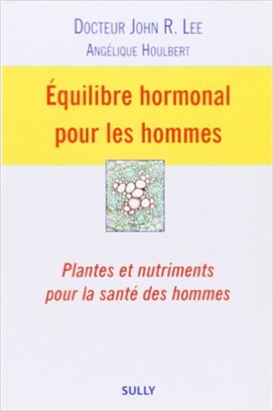 Equilibre hormonal pour les hommes : plantes et nutriments pour la santé des hommes