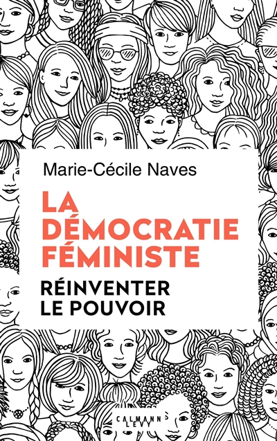 La démocratie féministe : réinventer le pouvoir