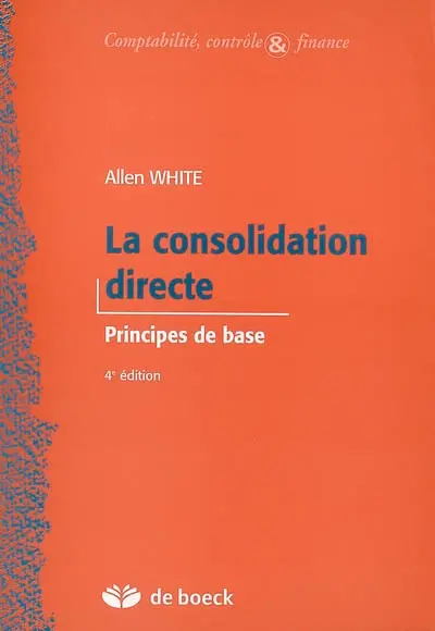La consolidation directe : principes de base