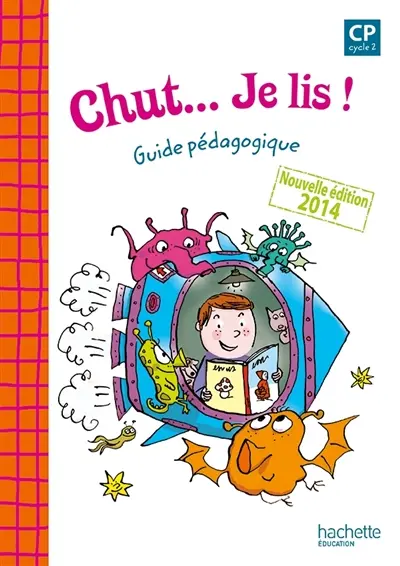 Chut... je lis ! CP cycle 2 : guide pédagogique