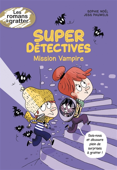 Super détectives. Vol. 2. Mission vampire