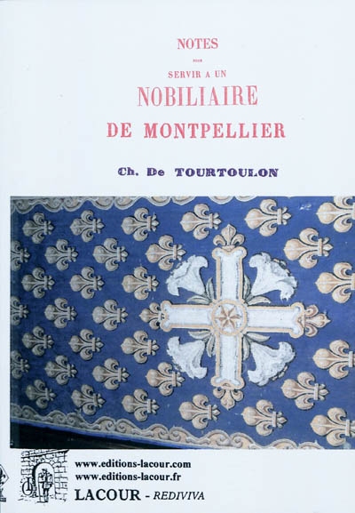 Notes pour servir à un nobiliaire de Montpellier