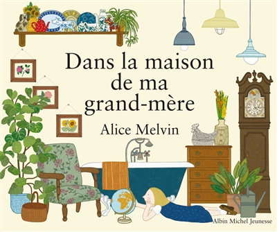 Dans la maison de ma grand-mère