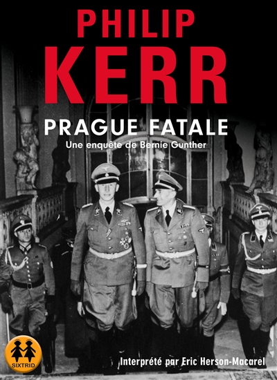 Une enquête de Bernie Gunther. Prague fatale