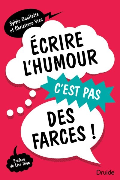 Ecrire l'humour, c'est pas des farces !