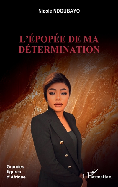 L'épopée de ma détermination