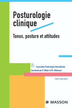 Posturologie clinique : tonus, posture et attitudes