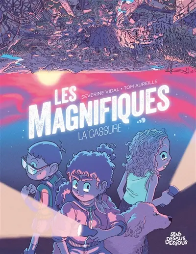 Les magnifiques. Vol. 1. La cassure