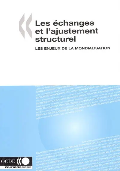 Les échanges et l'ajustement structurel : les enjeux de la mondialisation