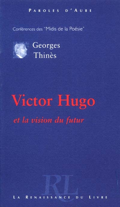 Victor Hugo et la vision du futur