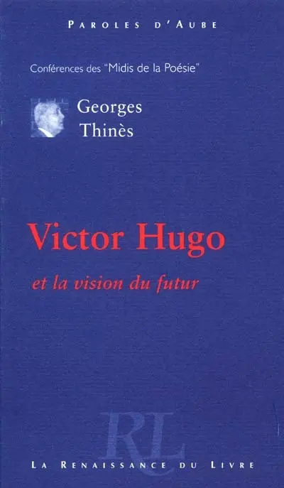 Victor Hugo et la vision du futur