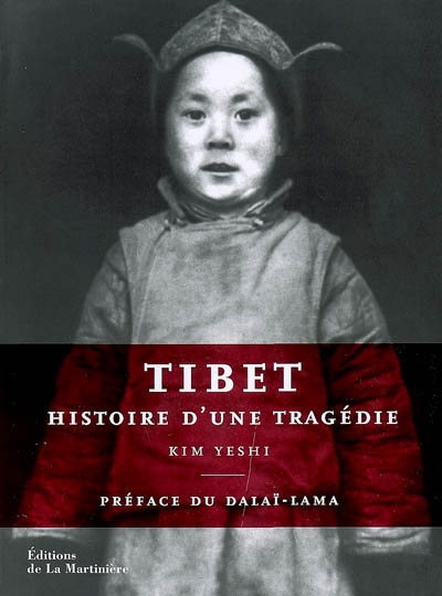 Tibet : histoire d'une tragédie