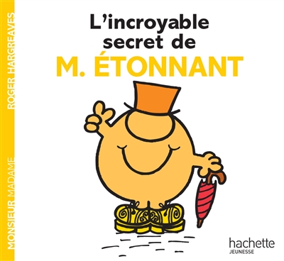 L'incroyable secret de monsieur Étonnant