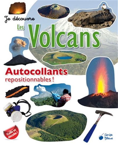 Les volcans : autocollants repositionnables !