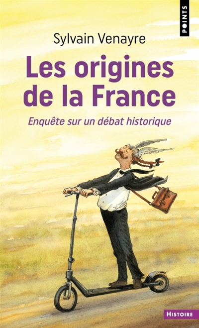 Les origines de la France :...