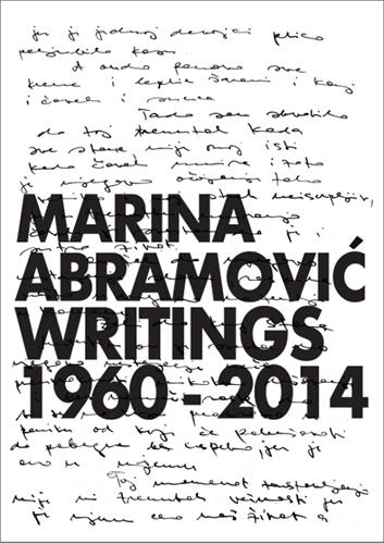 Marina Abramovic Writings 1960-2014