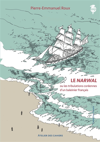 Le Narwal ou Les...
