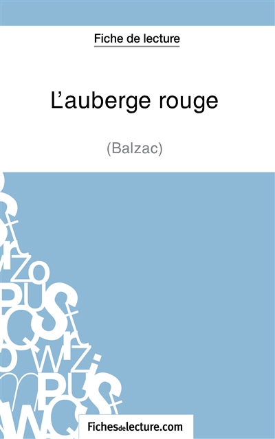 L'auberge rouge de Balzac (Fiche de lecture) : Analyse complète de l'oeuvre