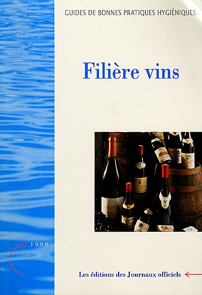 Filière vins : guide de bonnes pratiques d'hygiène
