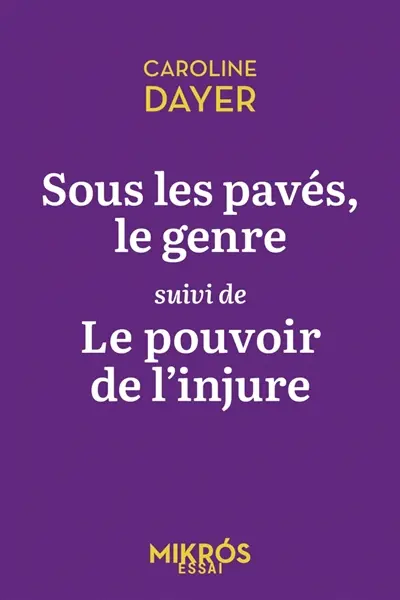 Sous les pavés, le genre. Le pouvoir de l'injure