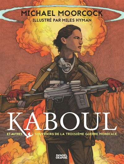 Kaboul : et autres souvenirs de la Troisième Guerre mondiale