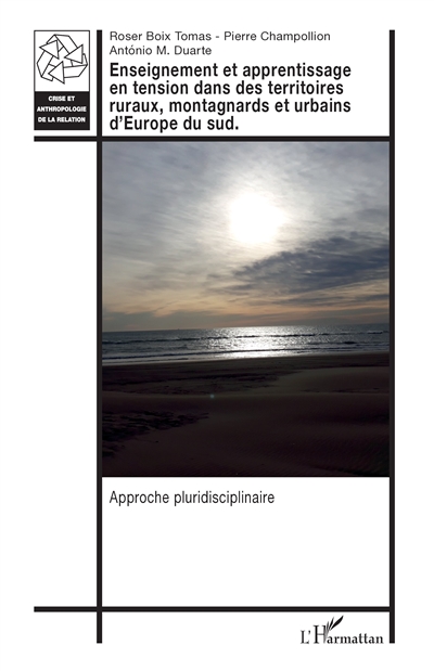 Enseignement et apprentissage en tension dans des territoires ruraux, montagnards et urbains d'Europe du Sud : approche pluridisciplinaire