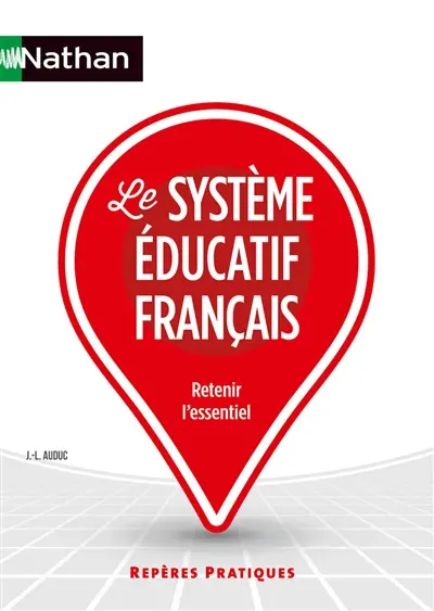Le système éducatif français : retenir l'essentiel