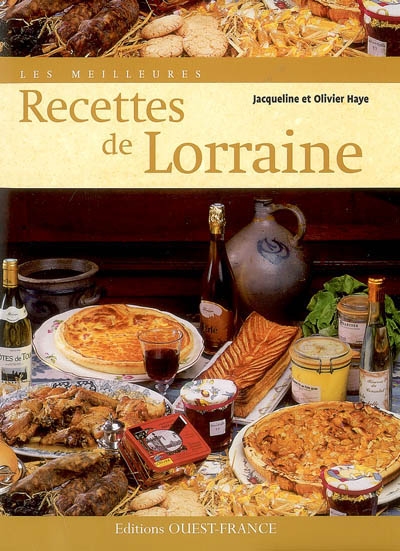Les meilleures recettes de Lorraine