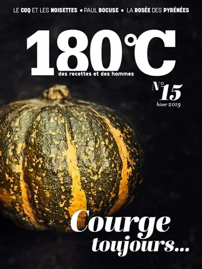 180 °C : des recettes et des hommes, n° 15. Courge toujours...