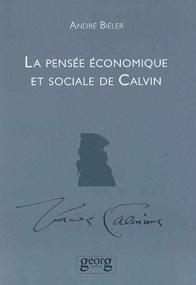 La pensée économique et sociale de Calvin