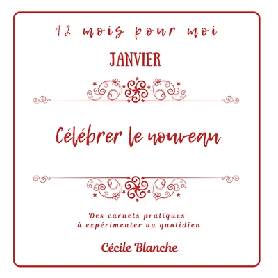 Célébrer le Nouveau :...