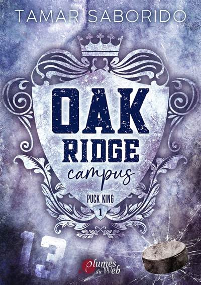 Oak Ridge campus, tome 1 : Puck king